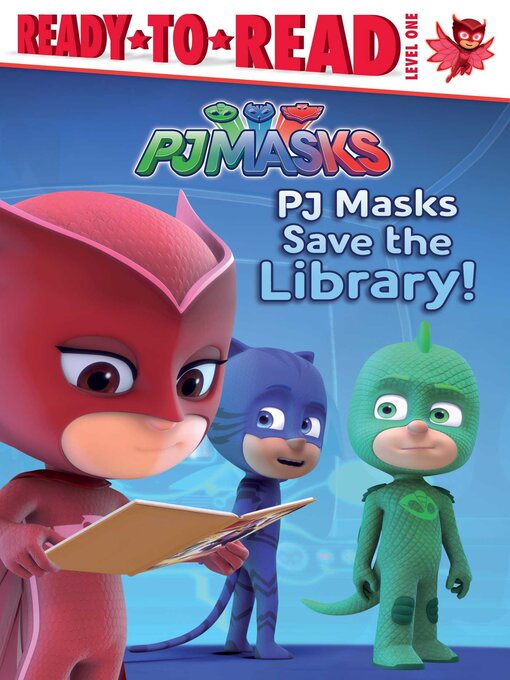 Title details for PJ Masks Save the Library! by Daphne Pendergrass - Available